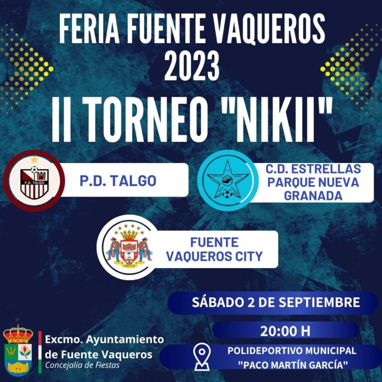 FIESTAS | II TORNEO “NIKII” FERIA FUENTE VAQUEROS 2023-Fuente Vaqueros