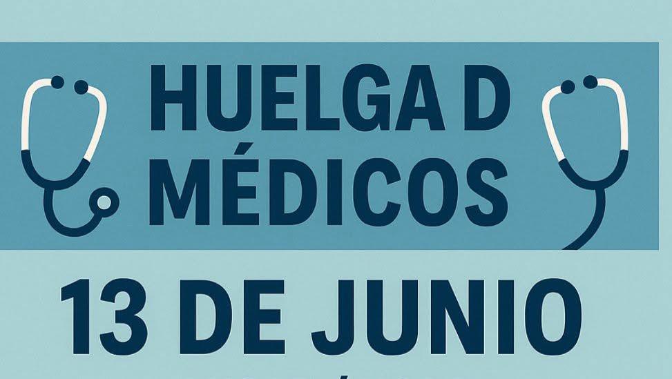 AVISO | HUELGA DE MEDICOS HOY VIERNES 13 DE JUNIO-Fuente Vaqueros