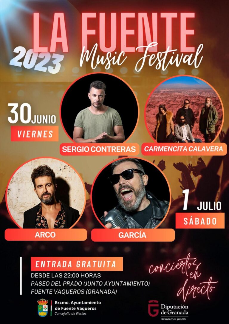 FIESTAS | NUEVAS FECHAS DEL PRIMER «LA FUENTE MUSIC FESTIVAL» ENMARCADO DENTRO DE LA SEMANA CULTURAL DE FUENTE VAQUEROS 2023-Fuente Vaqueros