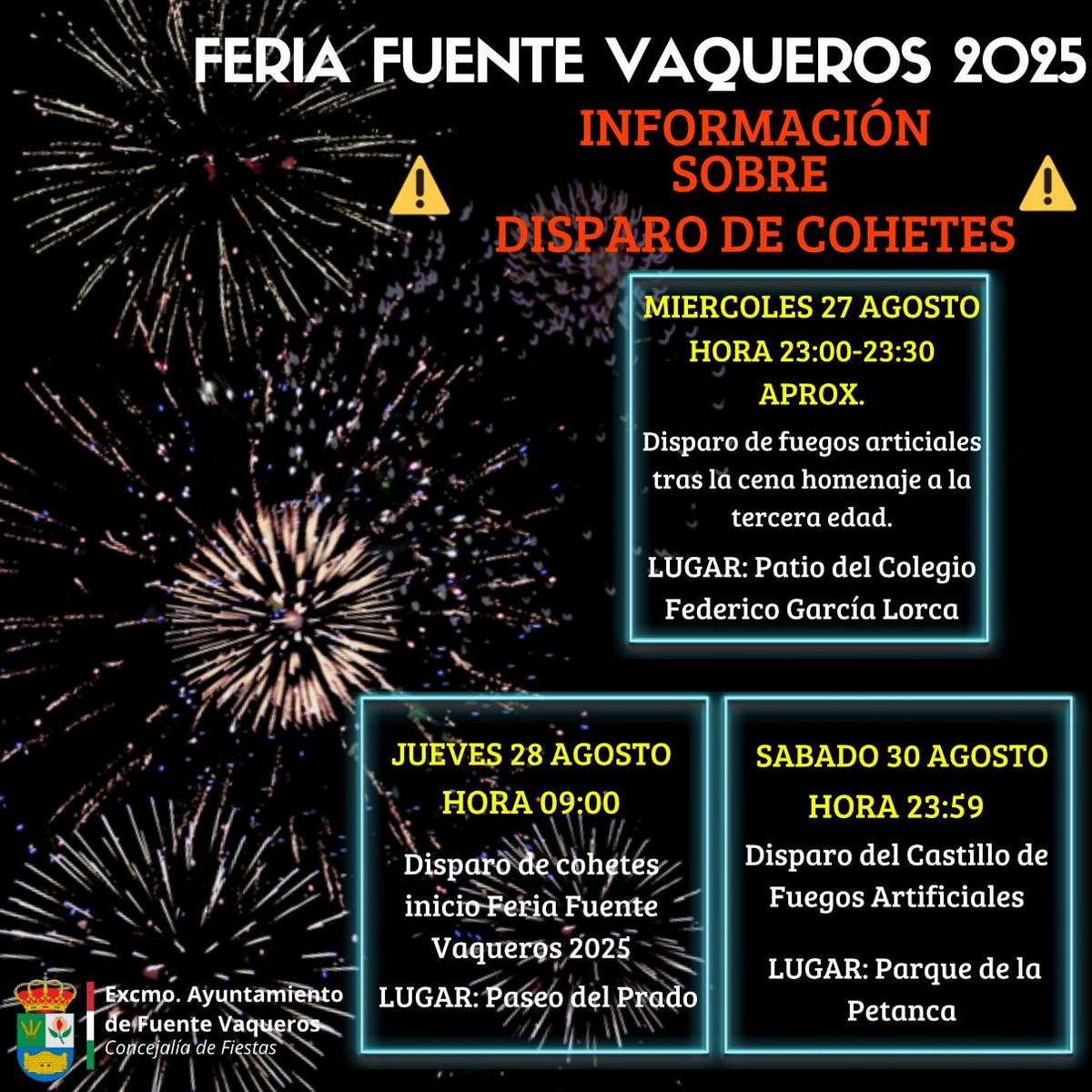 FIESTAS | INFORMACION RELEVANTE SOBRE EL DISPARO DE COHETES Y MATERIAL PIROTECNICO DURANTE LA FERIA DE FUENTE VAQUEROS 2025 -Fuente Vaqueros