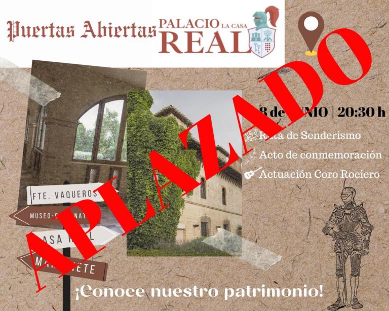 ÚLTIMA HORA | APLAZADO EL EVENTO «JORNADA DE PUERTAS ABIERTAS EN LA CASA REAL» DEBIDO A LAS INCLEMENCIAS METEOROLÓGICAS PREVISTAS-Fuente Vaqueros