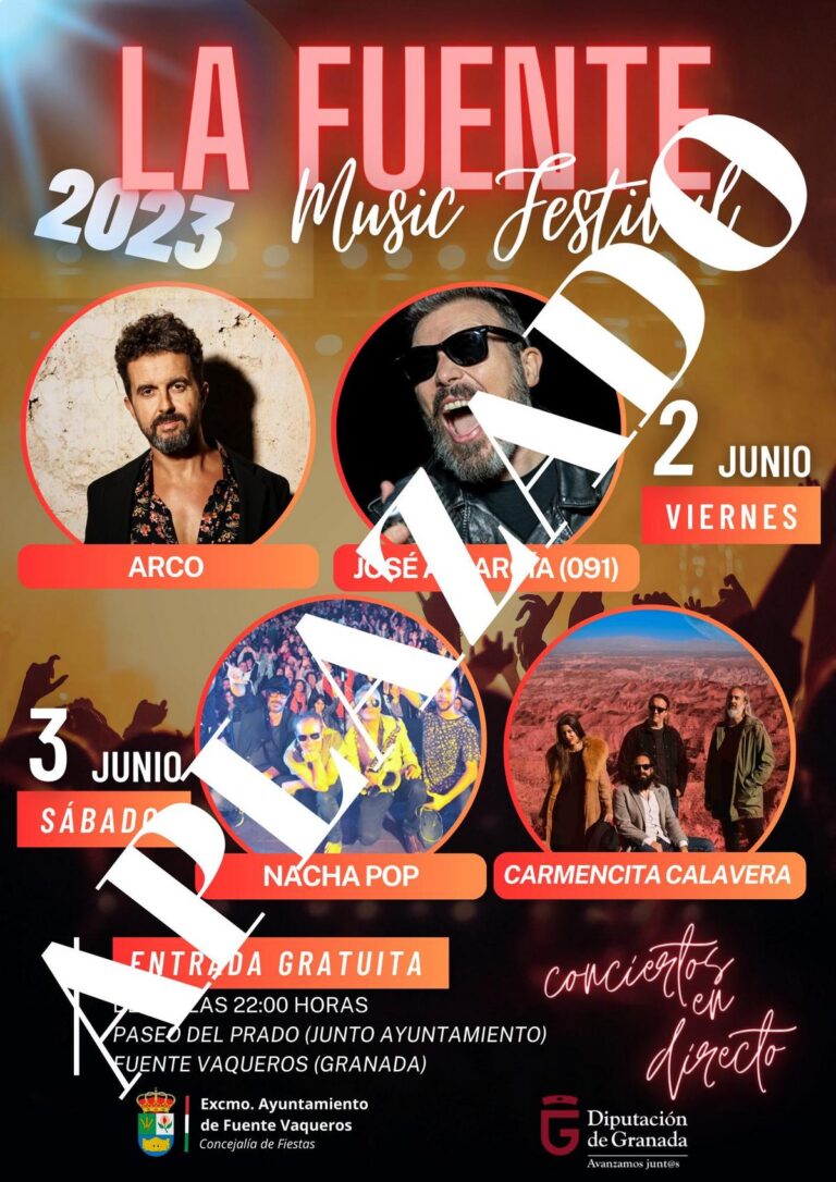 ÚLTIMA HORA | APLAZADO EL EVENTO «LA FUENTE MUSIC FESTIVAL» DEBIDO A LAS INCLEMENCIAS METEOROLÓGICAS PREVISTAS-Fuente Vaqueros