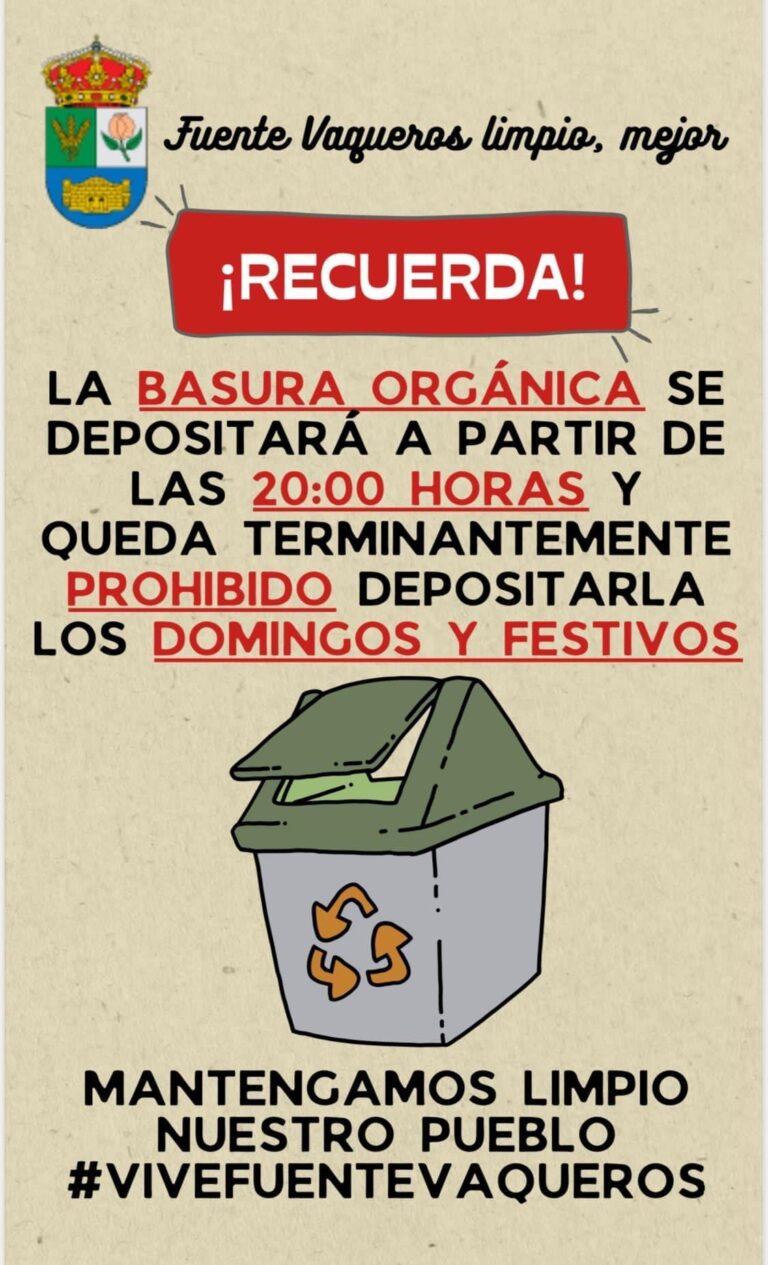 ‼️HORARIO PARA DEPOSITO DE BASURA ORGÁNICA, MOBILIARIO Y ENSERES‼️-Fuente Vaqueros