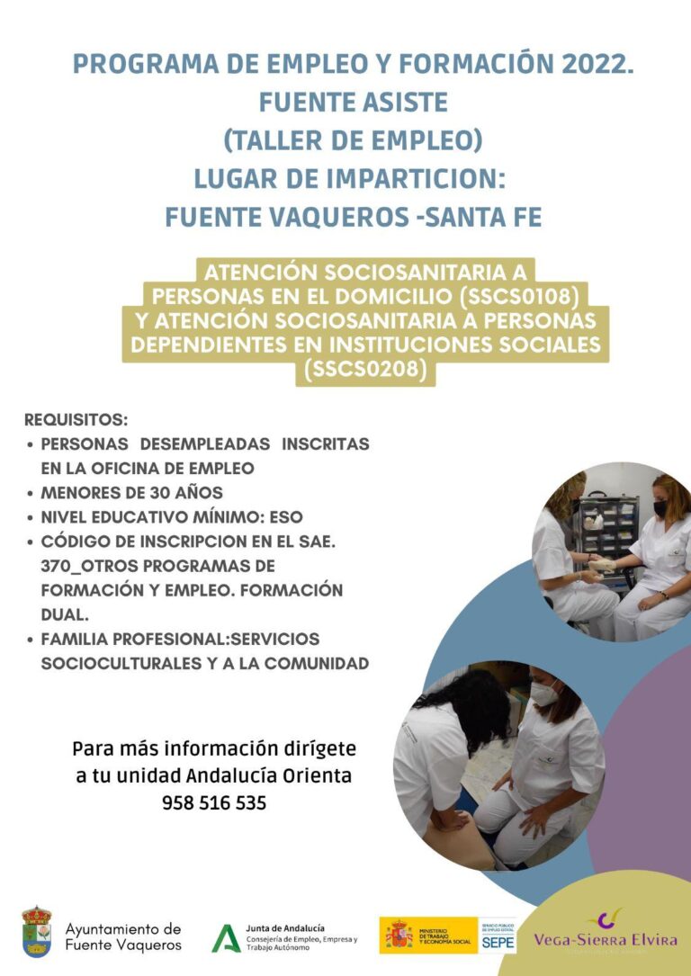 FORMACIÓN | NUEVO TALLER DE EMPLEO ATENCIÓN SOCIOSANITARIA A PERSONAS DEPENDIENTES EN INSTITUCIONES Y AYUDA A DOMICILIO EN FUENTE VAQUEROS PARA MENORES DE 30 AÑOS-Fuente Vaqueros