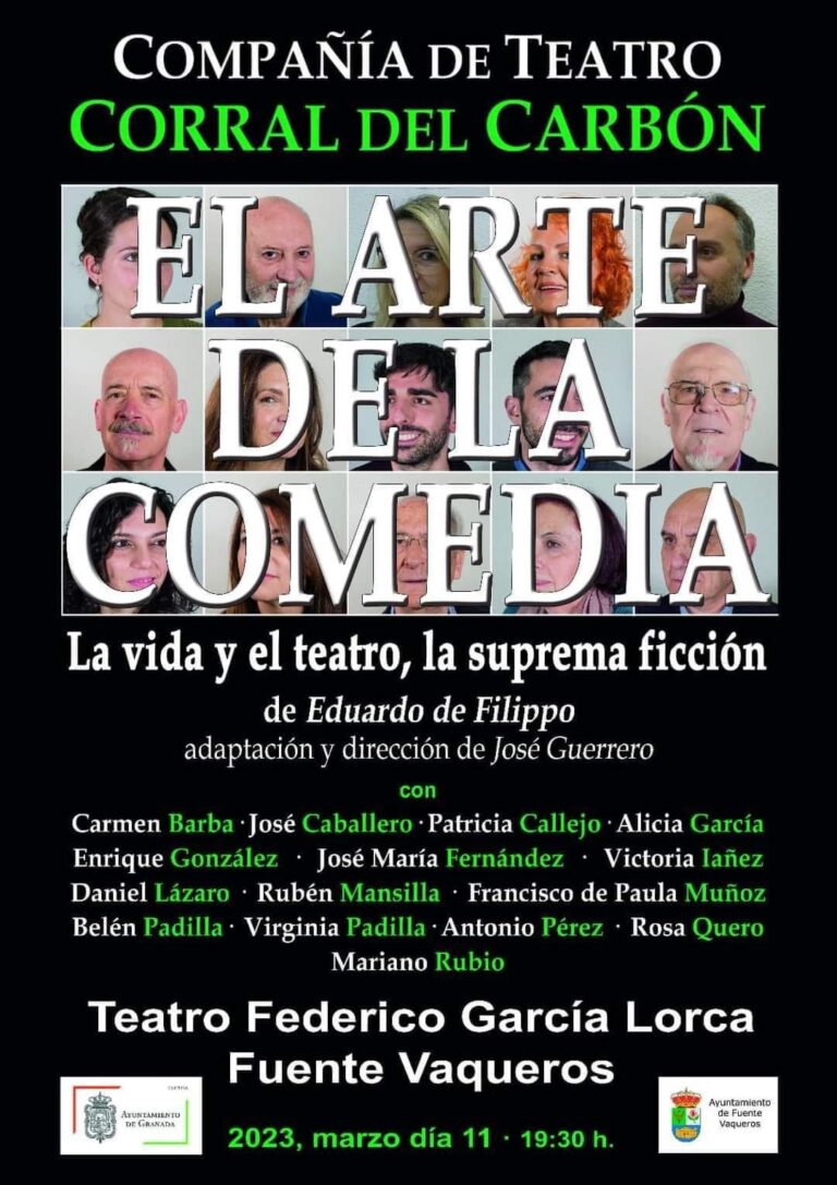 CULTURA | LA COMPAÑÍA «CORRAL DEL CARBÓN» ESTRENA EN FUENTE VAQUEROS SU OBRA «EL ARTE DE LA COMEDIA»-Fuente Vaqueros