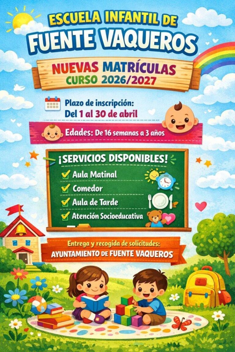 EDUCACIÓN | PLAZO MATRICULACIÓN ESCUELA INFANTIL DE FUENTE VAQUEROS-Fuente Vaqueros