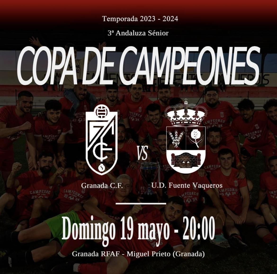 DEPORTES | COPA DE CAMPEONES U.D FUENTE VAQUEROS VS GRANADA C.F.-Fuente Vaqueros