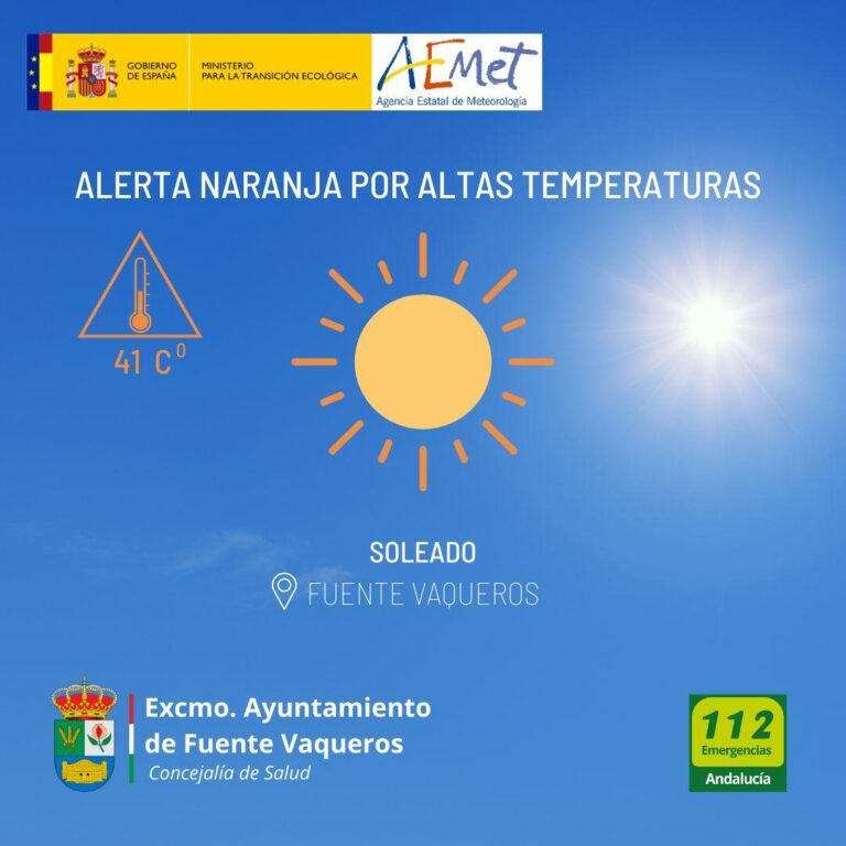 AVISO | ACTIVADA LA ALERTA NARANJA POR ALTAS TEMPERATURAS EN LA CUENCA DEL GENIL-Fuente Vaqueros