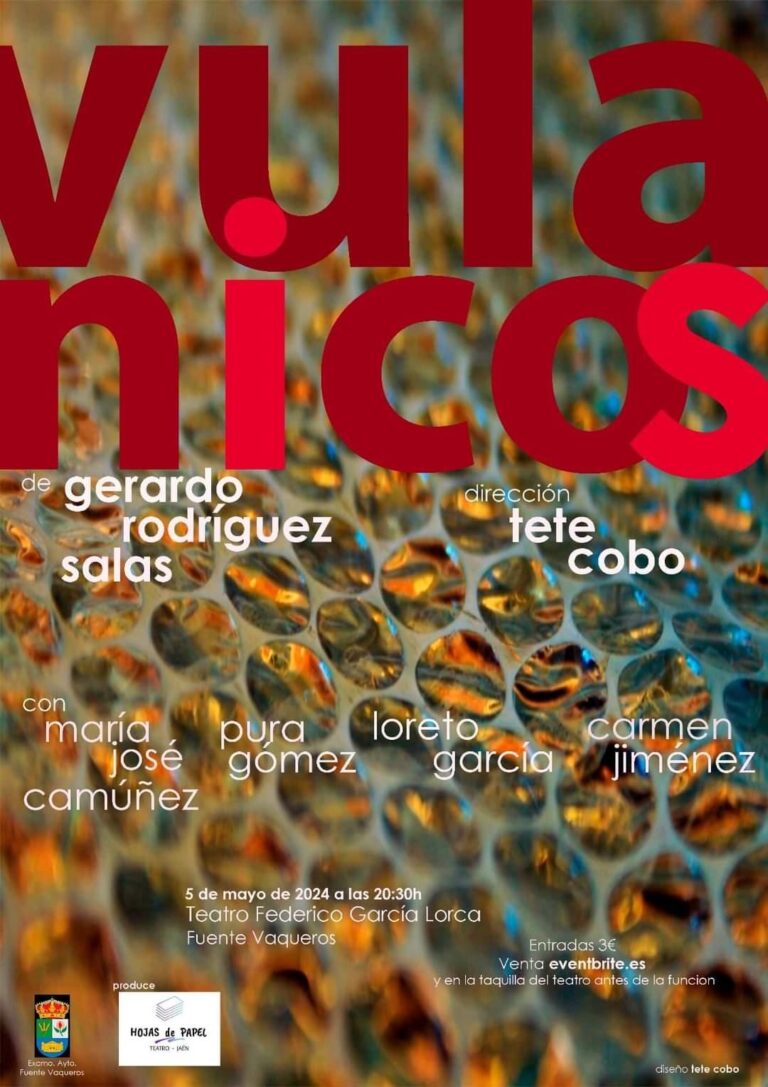 CULTURA | ESTRENO DE LA OBRA DE TEATRO "VULANICOS" EN FUENTE VAQUEROS-Fuente Vaqueros