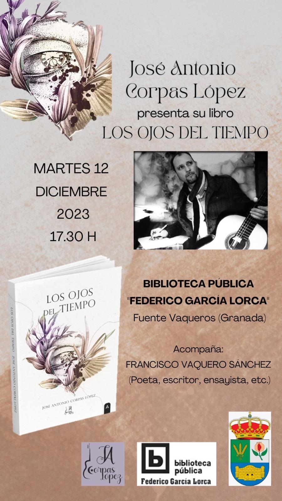 NAVIDAD | PRESENTACIÓN DEL POEMARIO “LOS OJOS DEL TIEMPO” DE JOSE ANTONIO CORPAS-Fuente Vaqueros