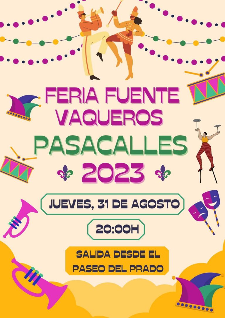 FIESTAS | PASACALLES ANIMADO. FERIA FUENTE VAQUEROS 2023-Fuente Vaqueros