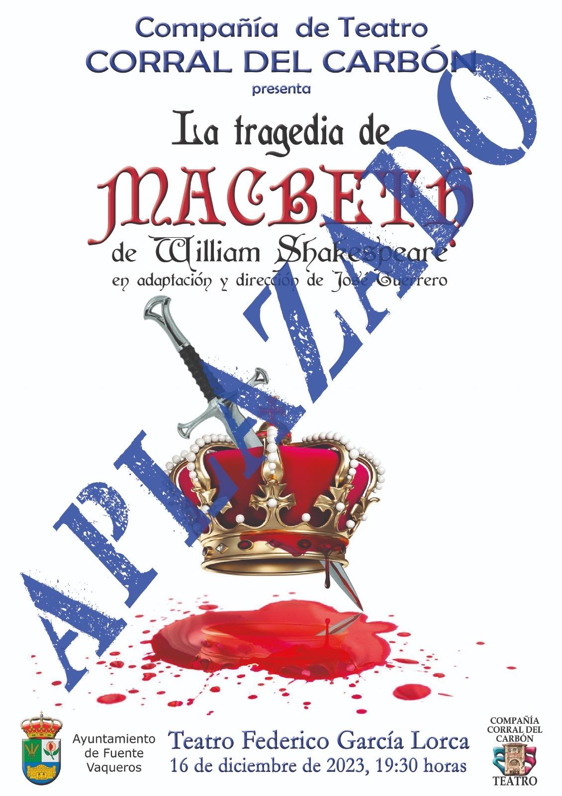 APLAZADA FUNCION “LA TRAGEDIA DE MACBETH”-Fuente Vaqueros
