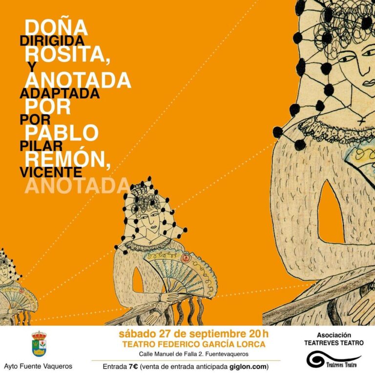 CULTURA | TEATRO DOÑA ROSITA EN FUENTE VAQUEROS-Fuente Vaqueros