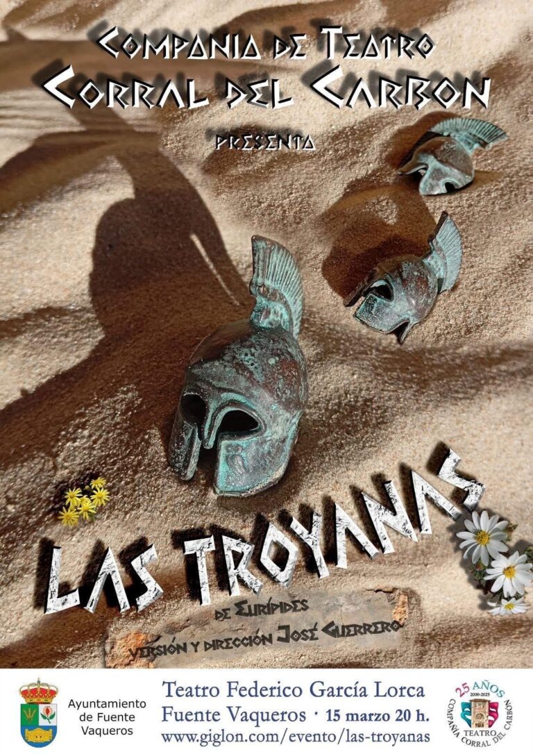 TEATRO | OBRA LAS TROYANAS DE EURIPIDES SABADO 15 DE MARZO-Fuente Vaqueros