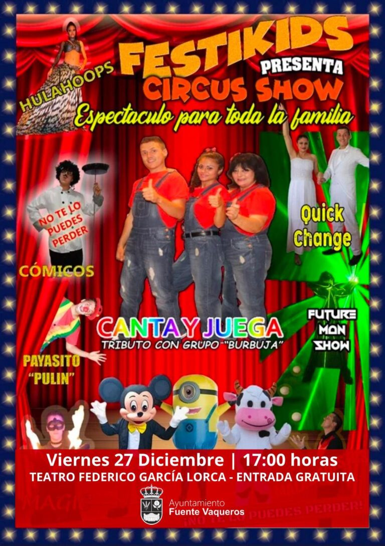 FIESTAS | ESPECTACULO DE CIRCO HOY VIERNES 27 DE DICIEMBRE -Fuente Vaqueros