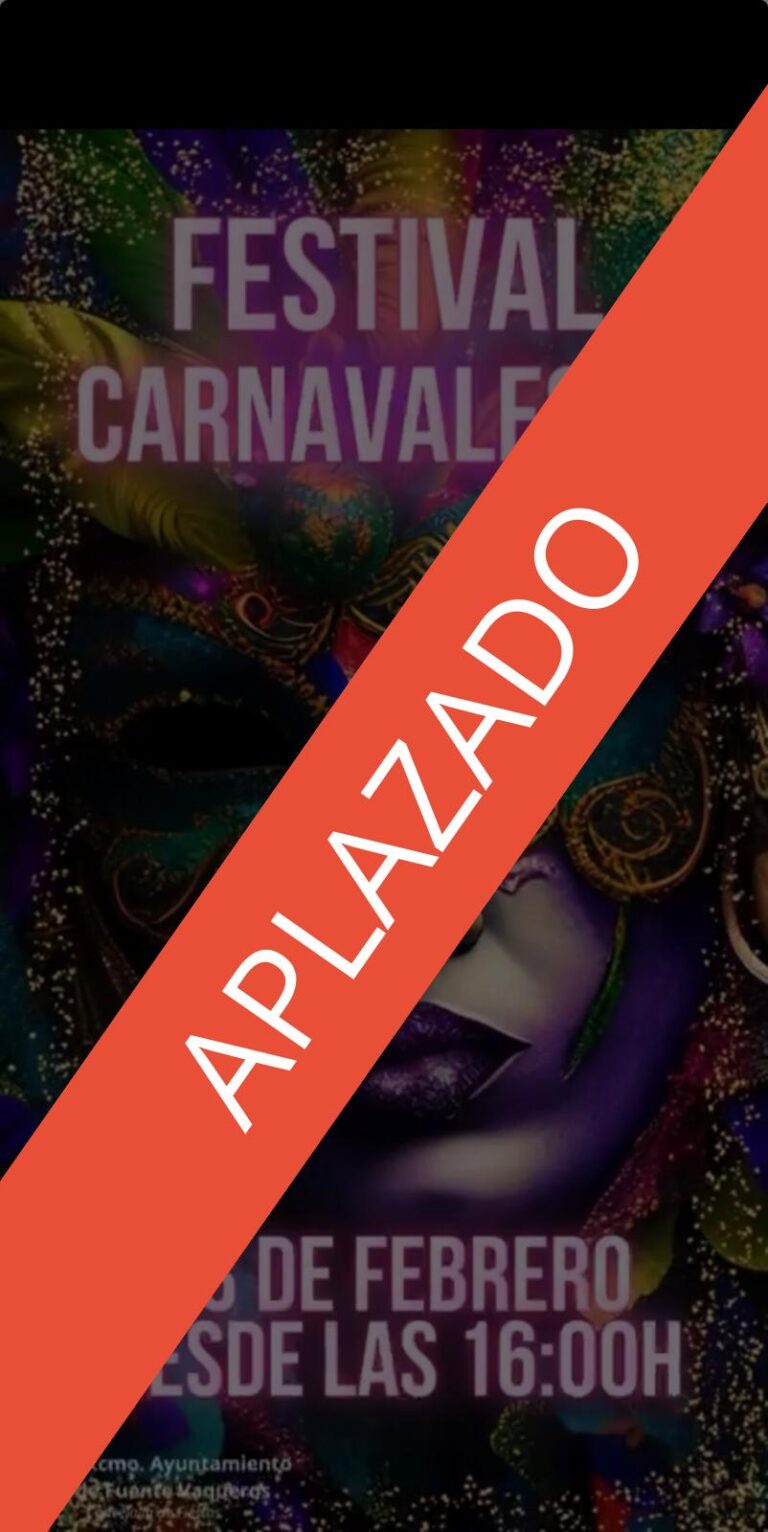 FIESTAS | APLAZAMIENTO DE LOS CARNAVALES POR MOTIVOS METEOROLÓGICOS -Fuente Vaqueros